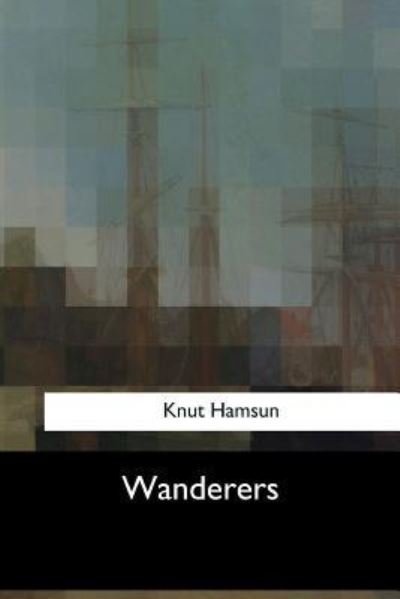 Cover for Knut Hamsun · Wanderers (Paperback Book) (2017)