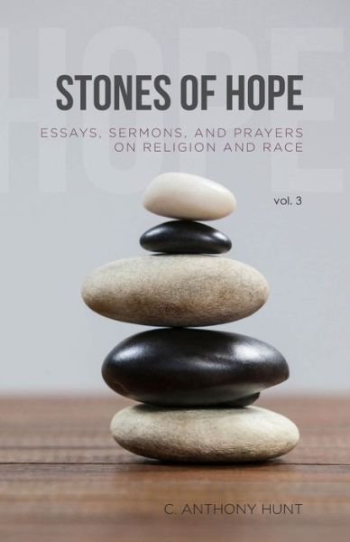 Cover for C Anthony Hunt · Stones of Hope (Paperback Bog) (2019)