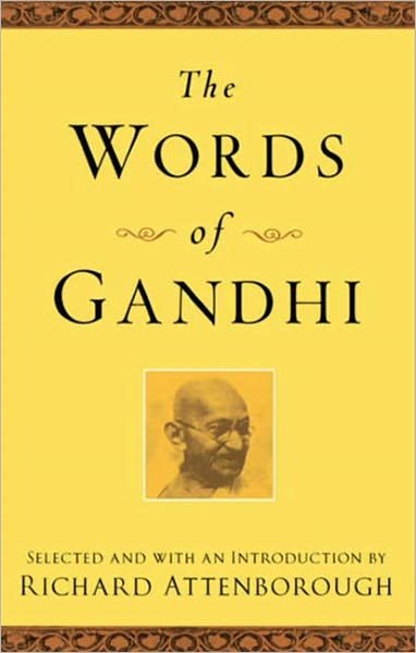 Cover for Mahatma Gandhi · The Words of Gandhi - Newmarket Words of... Series (Paperback Book) [Second edition] (2001)