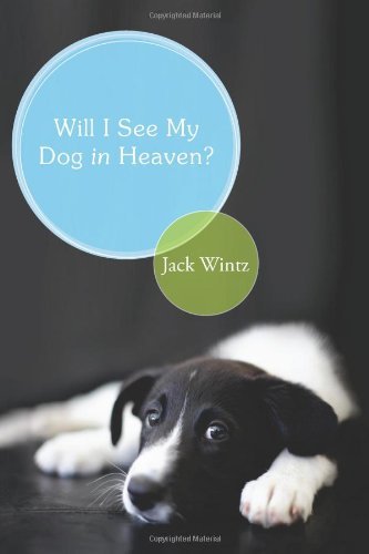 Cover for Friar Jack Wintz · Will I See My Dog In Heaven (Pocketbok) (2009)