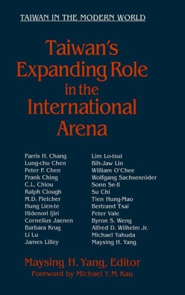 Cover for Maysing H. Yang · Taiwan's Expanding Role in the International Arena: Entering the United Nations: Entering the United Nations (Hardcover Book) (1997)