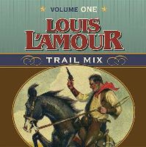 Cover for Louis L'amour · Louis L'amour Trail Mix: Volume One (Audiobook (CD)) [Unabridged,fully Dramatized; 2 Hours on 2 Cds edition] (2002)