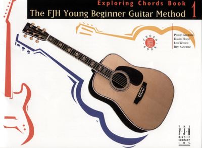 Cover for Hoge, Sanchez, Welch Groeber · FJH Young Beginner Guitar Method, Exploring Chords, Book 1 (Paperback Book) (2023)