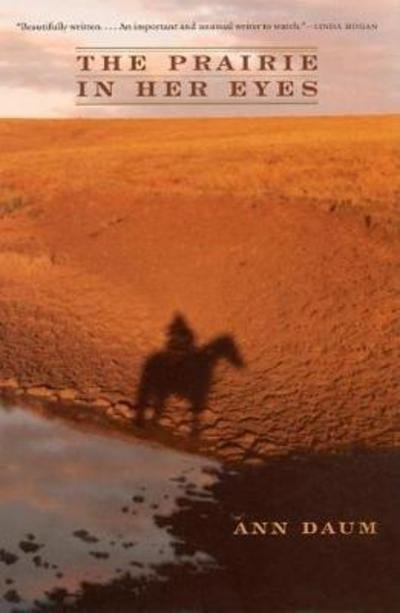 Cover for Ann Daum · The Prairie in Her Eyes (Paperback Book) [First Trade Paper edition] (2003)