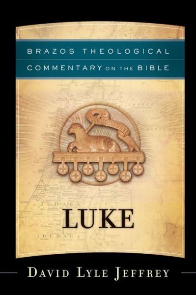 Luke - David Lyle Jeffrey - Books - Baker Publishing Group - 9781587434686 - November 5, 2019