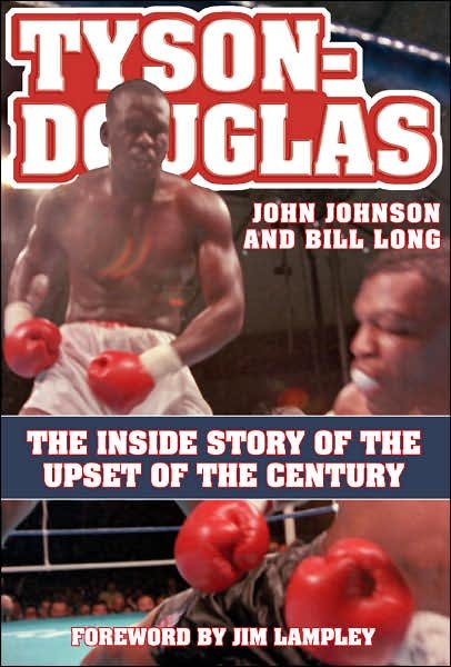 Cover for John Johnson · Tyson-Douglas: The Inside Story of the Upset of the Century (Hardcover Book) (2007)