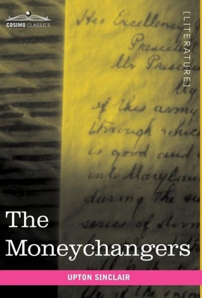 Cover for Upton Sinclair · The Moneychangers (Hardcover Book) (2010)