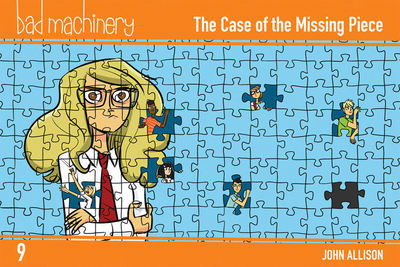 Cover for John Allison · Bad Machinery, Vol. 9: The Case of the Missing Piece - BAD MACHINERY POCKET ED GN (Paperback Book) (2020)