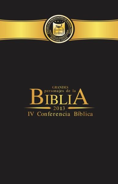 Cover for Willie a Alvarenga · Grandes Personajes de la Biblia: IV Conferencia Biblia - Conferencia Biblica (Paperback Book) (2013)