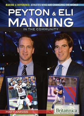 Cover for Matt Anniss · Peyton &amp; Eli Manning in the Community (Paperback Book) (2013)