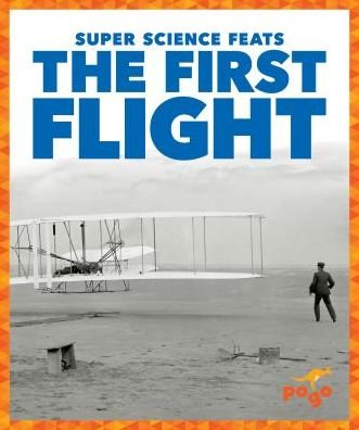 Cover for Nikole Brooks Bethea · The First Flight - Super Science Feats (Gebundenes Buch) (2018)