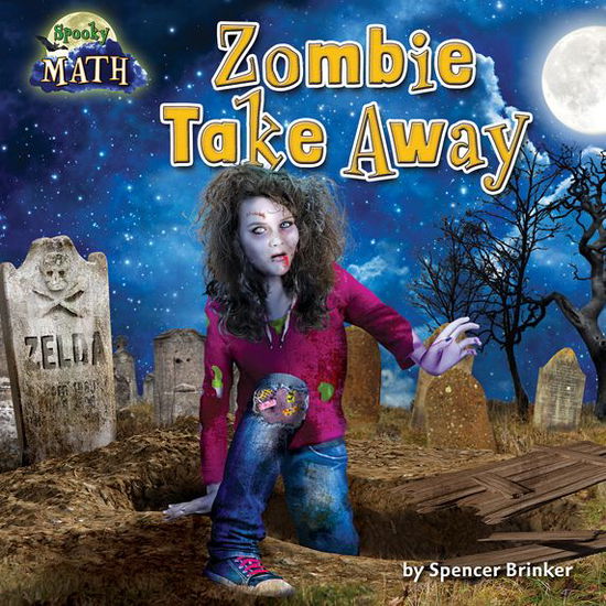 Cover for Spencer Brinker · Zombie Take Away (Hardcover Book) (2015)