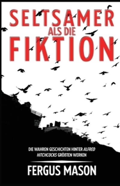 Cover for Fergus Mason · Seltsamer Als Die Fiktion (Pocketbok) (2023)