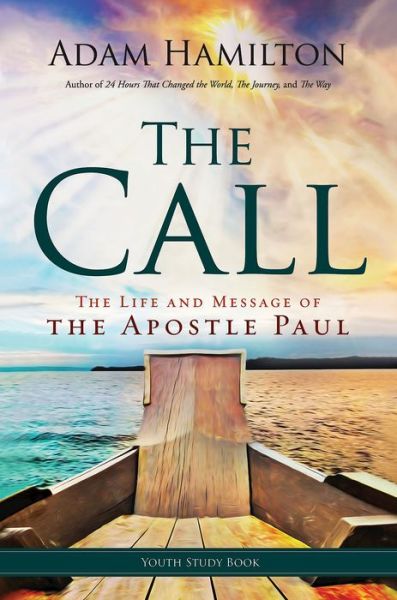 Cover for Adam Hamilton · The Call - Youth Study Book: the Life and Message of the Apostle Paul (Taschenbuch) (2015)