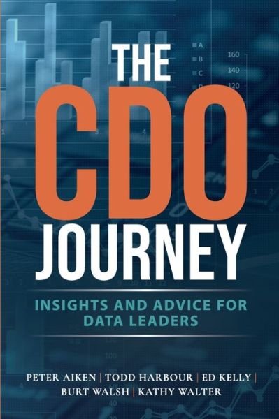 Cover for Peter Aiken · The CDO Journey: Insights and Advice for Data Leaders (Taschenbuch) (2020)