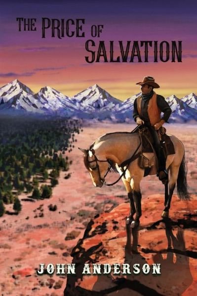 Price of Salvation - John Anderson - Bøger - Dorrance Publishing Company, Incorporate - 9781636611686 - 13. august 2021