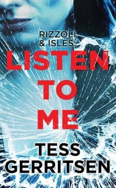 Cover for Tess Gerritsen · Listen to Me (Bog) (2022)