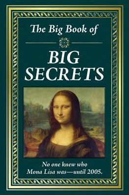 Big Book of Big Secrets - Publications International - Książki - Publications International, Limited - 9781640302686 - 15 lipca 2018