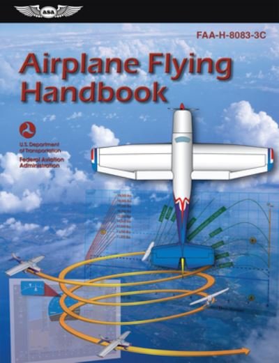 Cover for Federal Aviation Administration (FAA) / Aviation Supplies &amp; Academics (Asa) · Airplane Flying Handbook (Paperback Book) (2021)