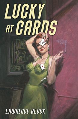 Cover for Lawrence Block · Lucky at Cards (Hardcover Book) (2022)