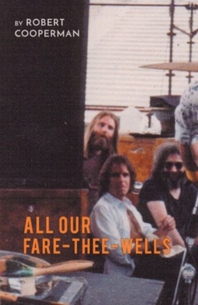 Cover for Robert Cooperman · All Our Fare-Thee-Wells (Paperback Book) (2020)