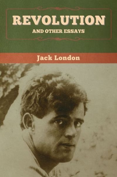 Cover for Jack London · Revolution and Other Essays (Book) (2020)