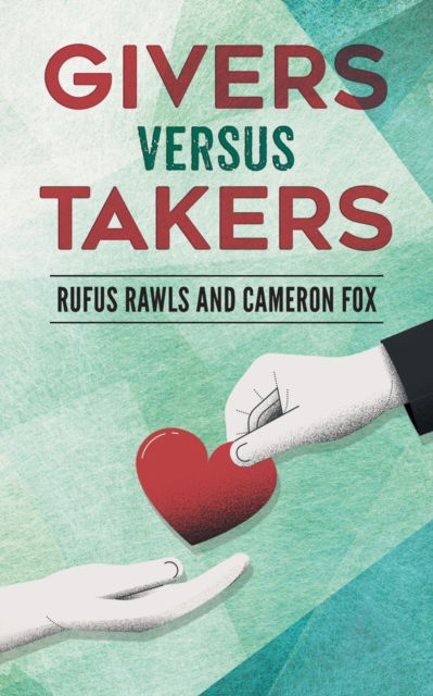 Cover for Rufus Rawls · Givers Versus Takers (Paperback Book) (2021)