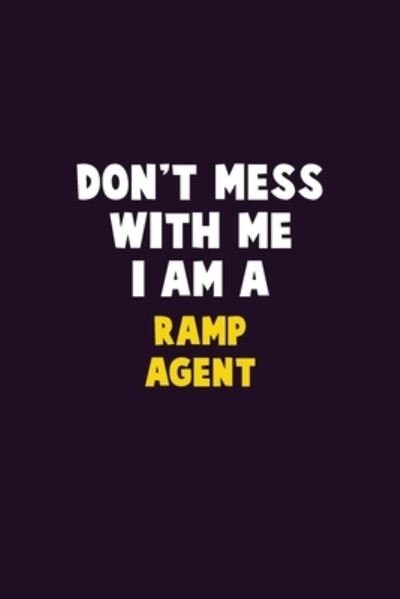 Cover for Emma Loren · Don't Mess With Me, I Am A Ramp Agent (Pocketbok) (2020)