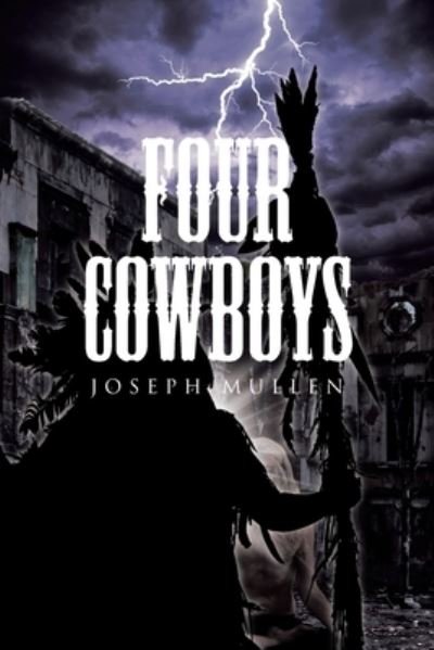 Joseph Mullen · Four Cowboys (Paperback Book) (2021)