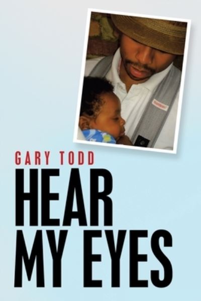 Cover for Gary Todd · Hear My Eyes (Pocketbok) (2021)