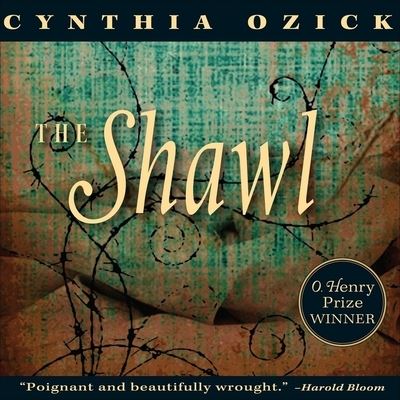 Cover for Cynthia Ozick · The Shawl Lib/E (CD) (2008)