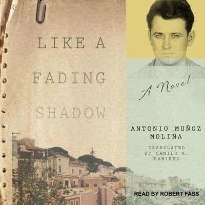 Cover for Antonio Muñoz Molina · Like a Fading Shadow Lib/E (CD) (2018)