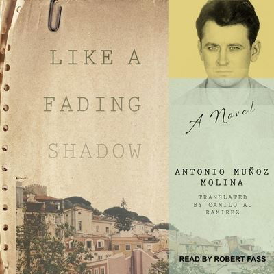 Like a Fading Shadow Lib/E - Antonio Muñoz Molina - Muzyka - Tantor Audio - 9781665222686 - 21 sierpnia 2018