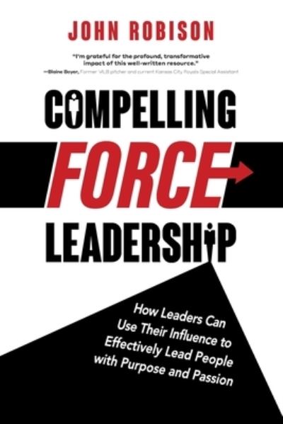 Cover for John Robison · Compelling Force Leadership (Bok) (2023)