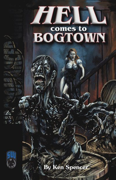 Hell Comes to Bogtown SW DPOD - Ken Spencer - Books - Frog God Games - 9781665602686 - July 29, 2022