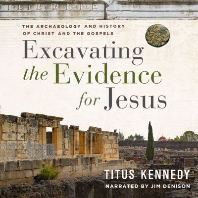 Cover for Jim Denison · Excavating the Evidence for Jesus (CD) (2022)