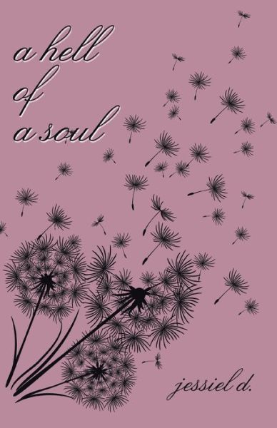 Cover for Jessiel D. · Hell of a Soul (Book) (2022)