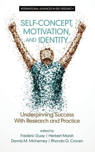 Cover for Dennis M Mcinerney · Self-concept, Motivation and Identity: Underpinning Success with Research and Practice (Hc) (Hardcover Book) (2015)
