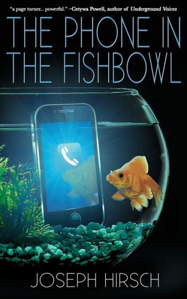 Cover for Joseph Hirsch · The Phone in the Fishbowl (Taschenbuch) (2022)