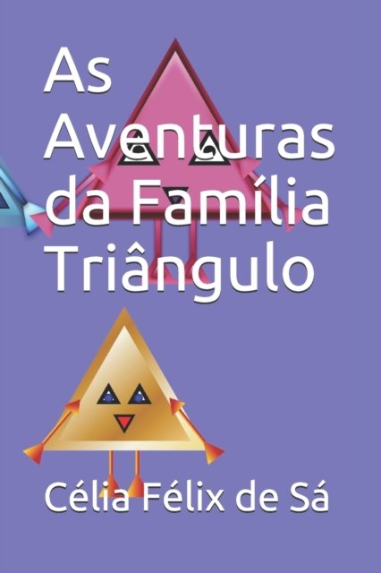 Cover for Sa Celia Felix de Sa · As Aventuras da Familia Triangulo (Paperback Bog) (2019)