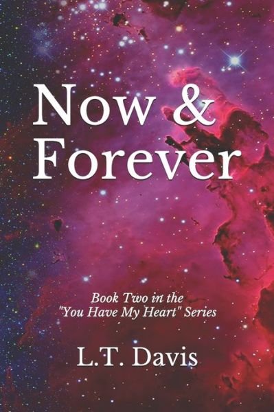Cover for L T Davis · Now &amp; Forever (Paperback Book) (2019)