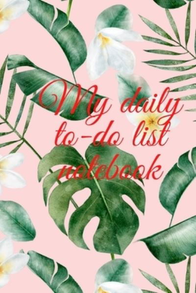 Cover for Cristie Jameslake · My daily to-do list notebook (Paperback Book) (2021)