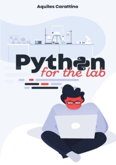 Cover for Aquiles Carattino · Python for the Lab (Paperback Book) (2020)