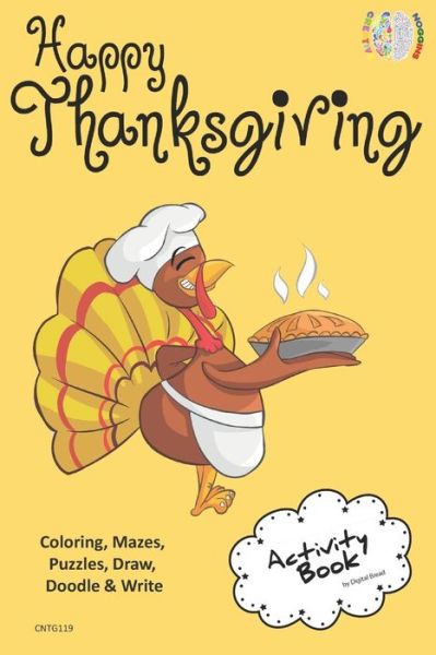 Cover for Digital Bread · Happy Thanksgiving Activity Book Coloring, Mazes, Puzzles, Draw, Doodle and Write (Paperback Book) (2018)