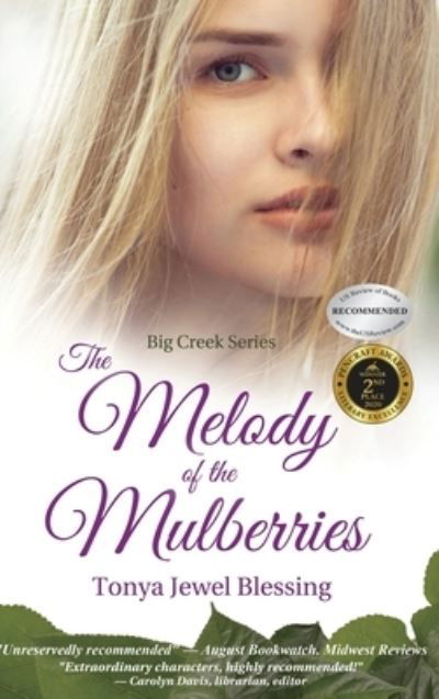 Cover for Tonya Jewel Blessing · The Melody of the Mulberries - Big Creek (Hardcover Book) (2019)