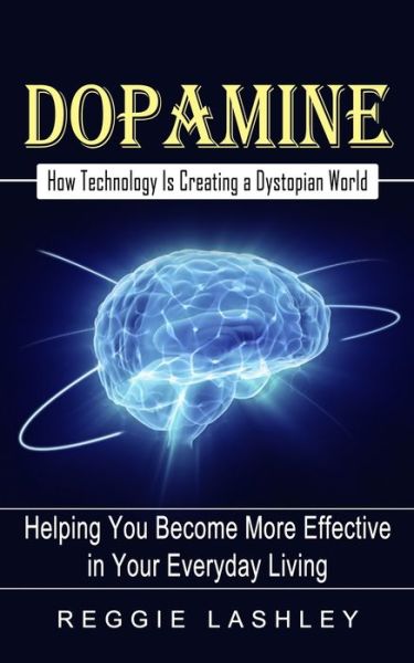 Cover for Reggie Lashley · Dopamine (Paperback Book) (2022)