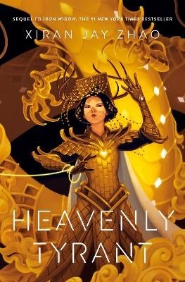 Cover for Xiran Jay Zhao · Heavenly Tyrant - Iron Widow (Buch) (2024)