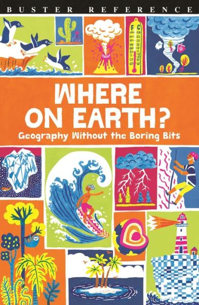 Cover for James Doyle · Where On Earth?: Geography Without the Boring Bits (Paperback Book) (2017)