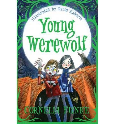 Cover for Cornelia Funke · Young Werewolf (Paperback Book) (2013)