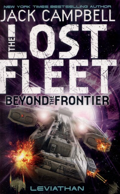 Lost Fleet: Beyond the Frontier - Leviathan Book 5 - Jack Campbell - Kirjat - Titan Books Ltd - 9781781164686 - tiistai 5. toukokuuta 2015